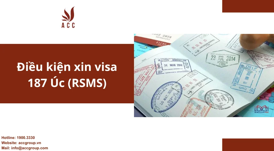 Điều kiện xin visa 187 Úc (RSMS)