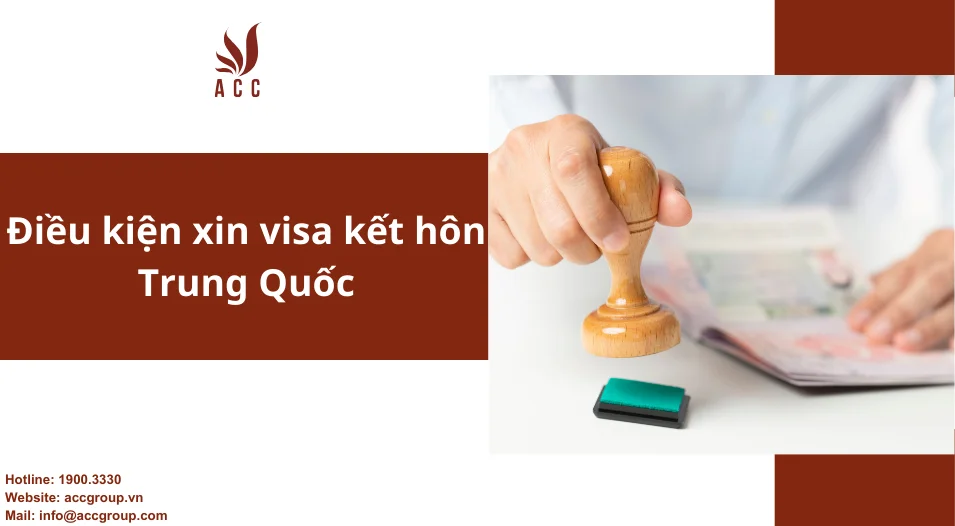 Điều kiện xin visa kết hôn Trung Quốc