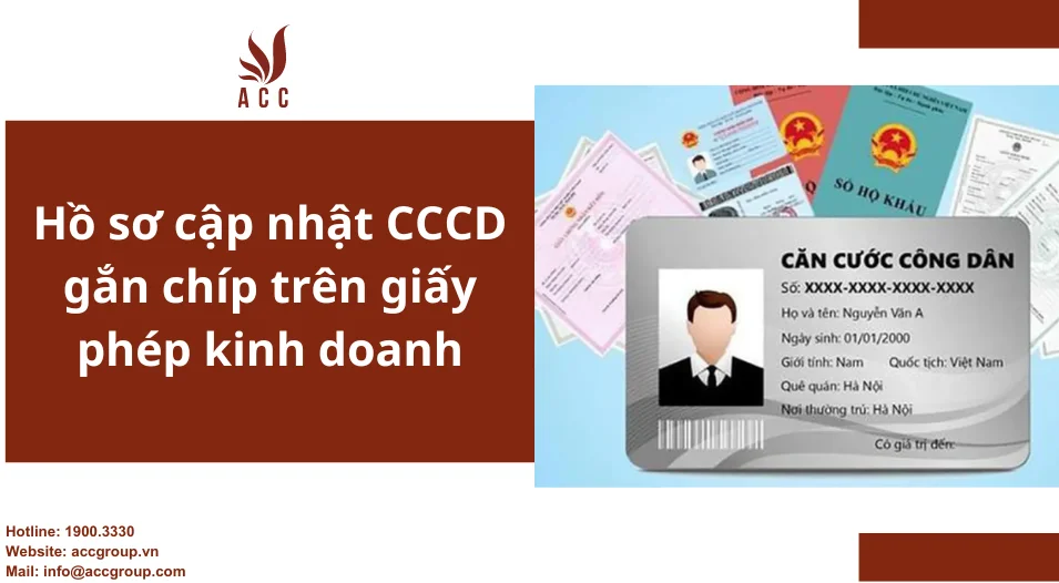 Hồ sơ cập nhật CCCD gắn chíp trên giấy phép kinh doanh