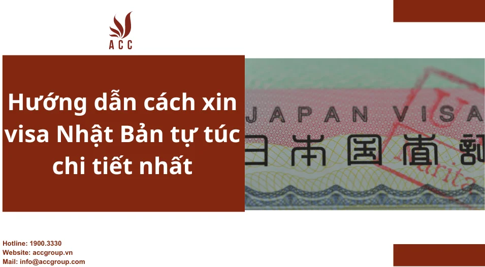 Hướng dẫn cách xin visa Nhật Bản tự túc chi tiết nhất