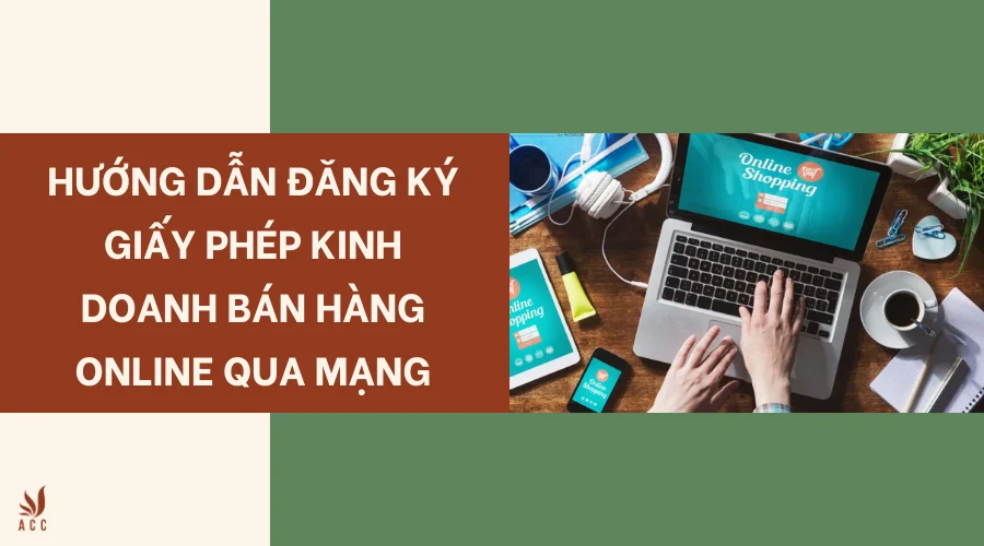 Hướng dẫn đăng ký giấy phép kinh doanh bán hàng online qua mạng