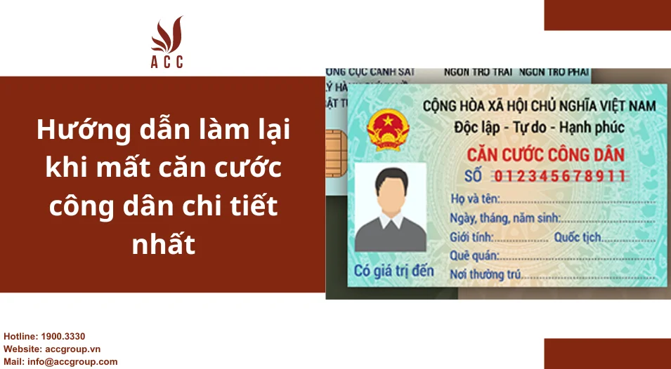 Hướng dẫn làm lại khi mất căn cước công dân chi tiết nhất