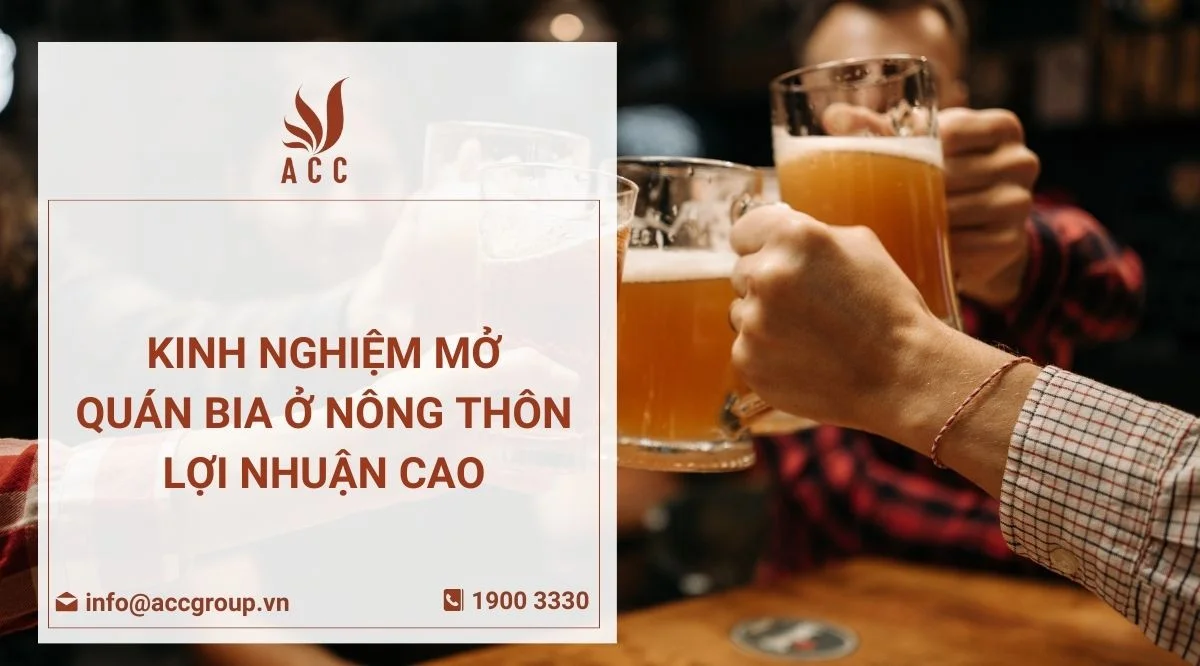 Kinh nghiệm mở quán bia ở nông thôn lợi nhuận cao