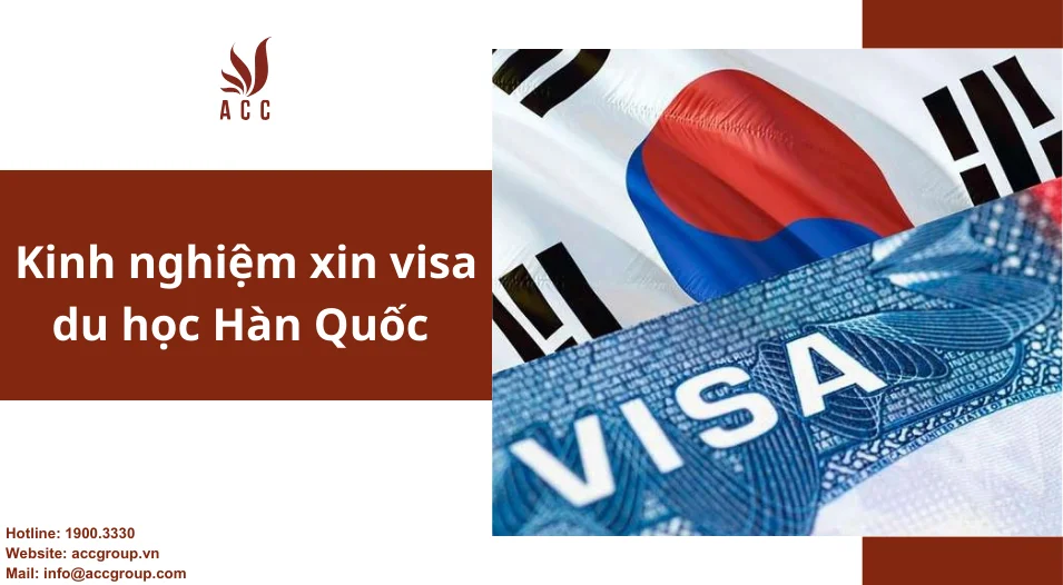 Kinh nghiệm xin visa du học Hàn Quốc 