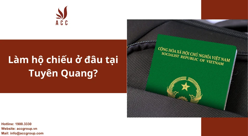 Làm hộ chiếu ở đâu tại Tuyên Quang?  