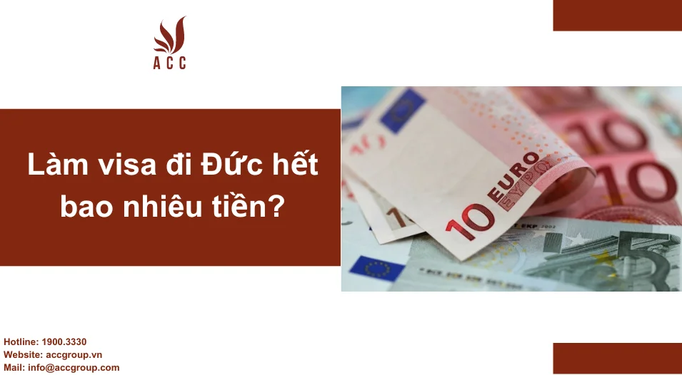 Làm visa đi Đức hết bao nhiêu tiền