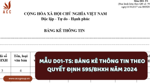 mau-d01-ts-bang-ke-thong-tin-theo-quyet-dinh-595bhxh-nam-2024