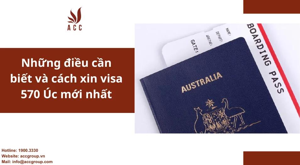 Những điều cần biết và cách xin visa 570 Úc mới nhất