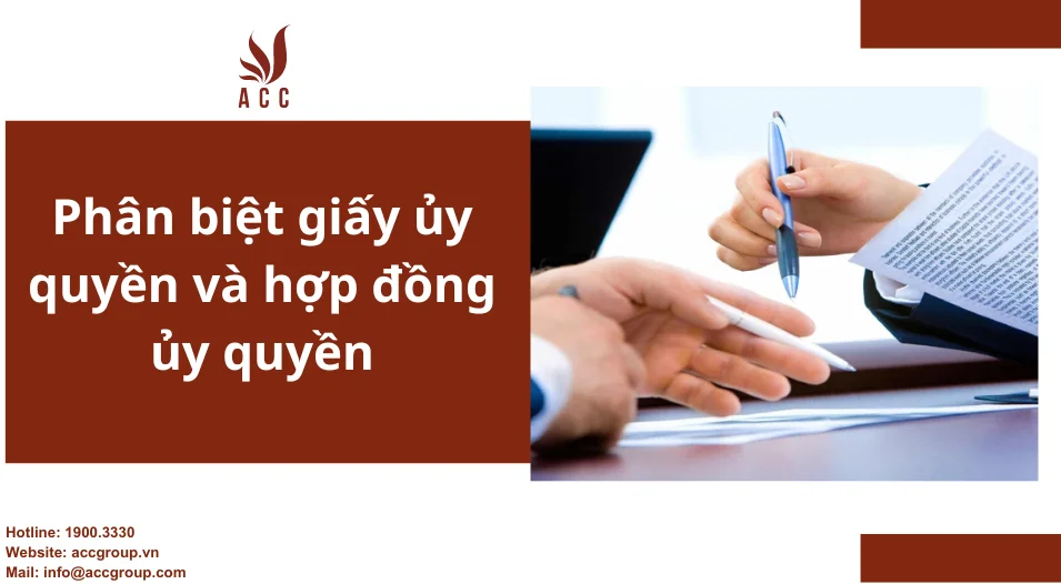 Phân biệt giấy ủy quyền và hợp đồng ủy quyền