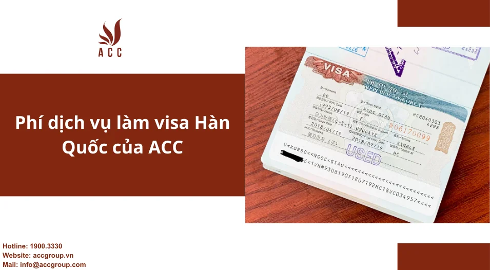 Phí  dịch  vụ  làm  visa  Hàn  Quốc  của  ACC