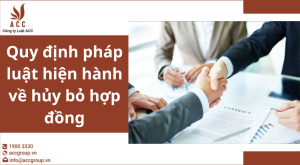 quy-dinh-phap-luat-hien-hanh-ve-huy-bo-hop-dong