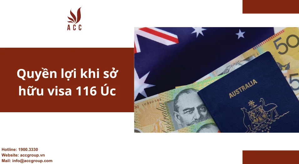 Quyền lợi khi sở hữu visa 116 Úc