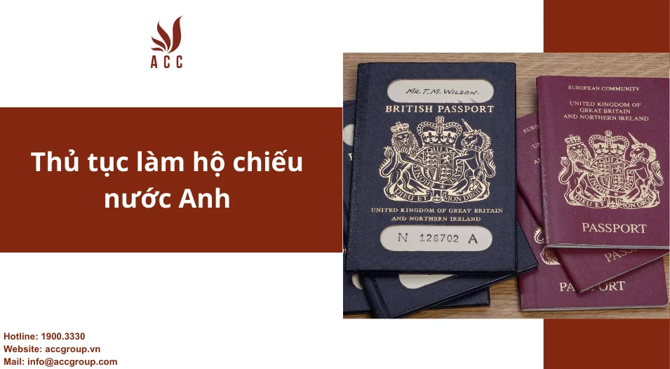 Thủ tục làm hộ chiếu nước Anh