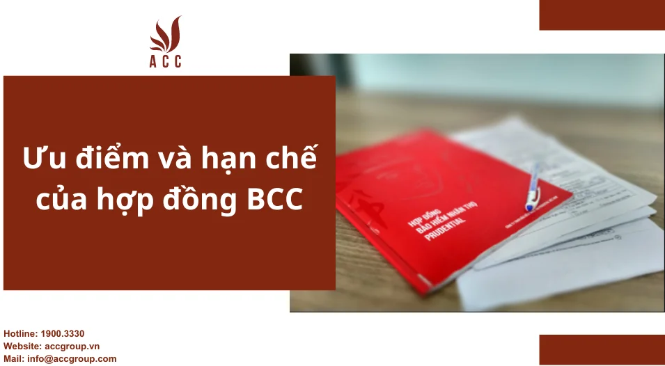 Ưu điểm và hạn chế của hợp đồng BCC