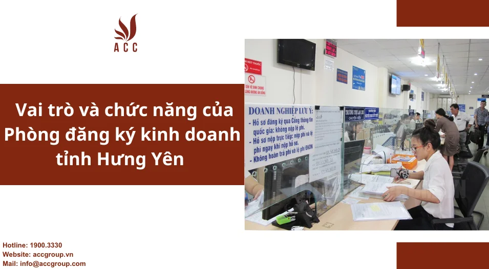 Vai trò và chức năng của Phòng đăng ký kinh doanh tỉnh Hưng Yên 