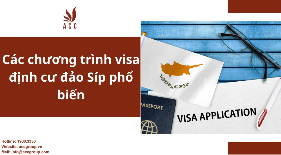 Các chương trình visa định cư đảo Síp phổ biến