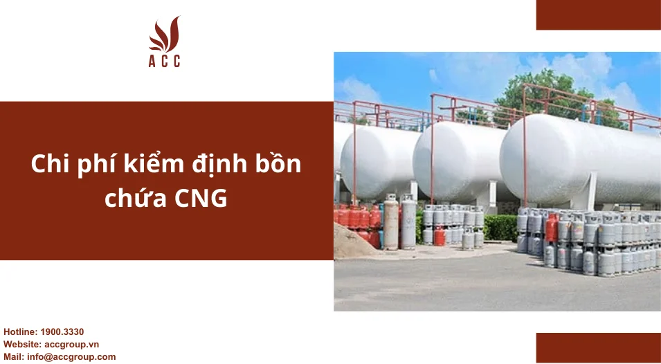 Chi phí kiểm định bồn chứa CNG