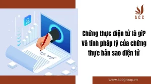 chung-thuc-dien-tu-la-gi-va-tinh-phap-ly-cua-chung-thuc-ban-sao-dien-tu