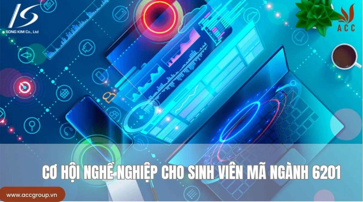 Cơ hội nghề nghiệp cho sinh viên mã ngành 6201