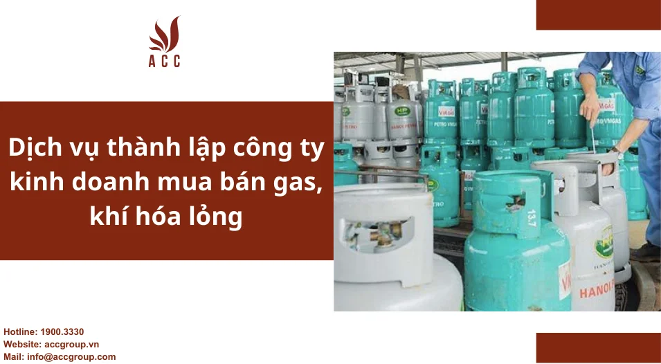 Dịch vụ thành lập công ty kinh doanh mua bán gas, khí hóa lỏng