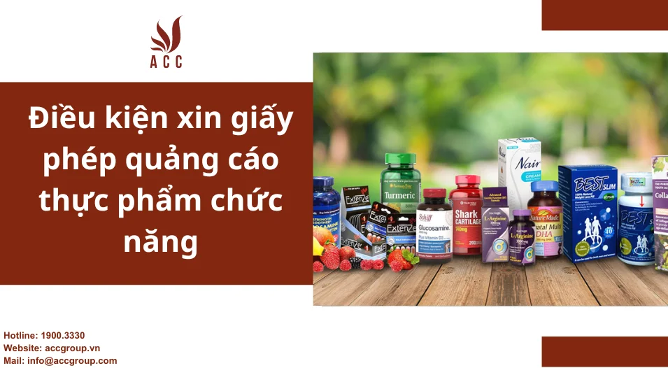 Điều kiện xin giấy phép quảng cáo thực phẩm chức năng