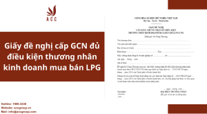 giay-de-nghi-cap-gcn-du-dieu-kien-thuong-nhan-kinh-doanh-mua-ban-lpg