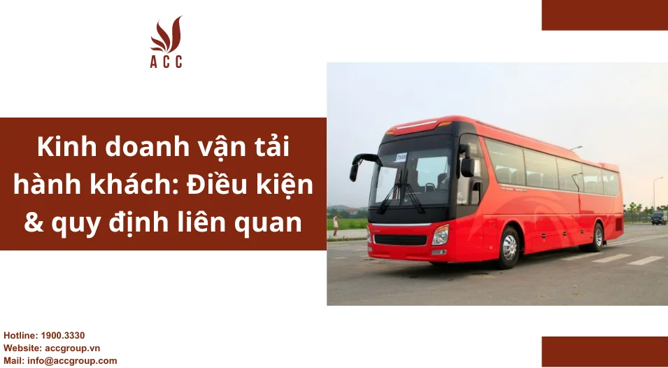 Kinh doanh vận tải hành khách: Điều kiện & quy định liên quan