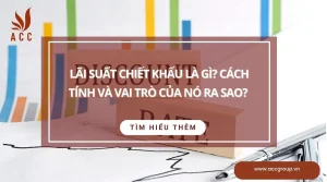 lai-suat-chiet-khau-la-gi-cach-tinh-va-vai-tro-cua-no-ra-sao