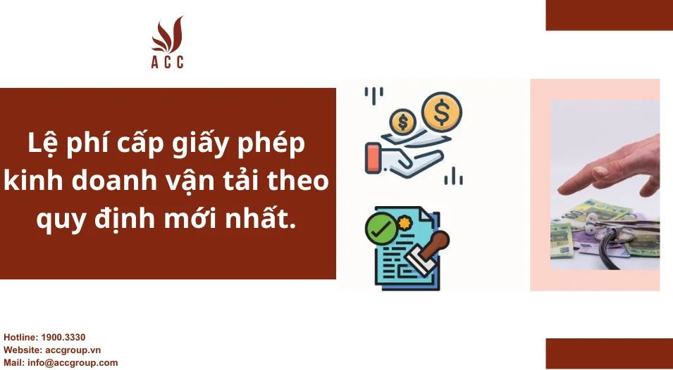 Lệ phí cấp giấy phép kinh doanh vận tải theo quy định mới nhất