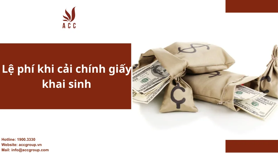 Lệ phí khi cải chính giấy khai sinh 