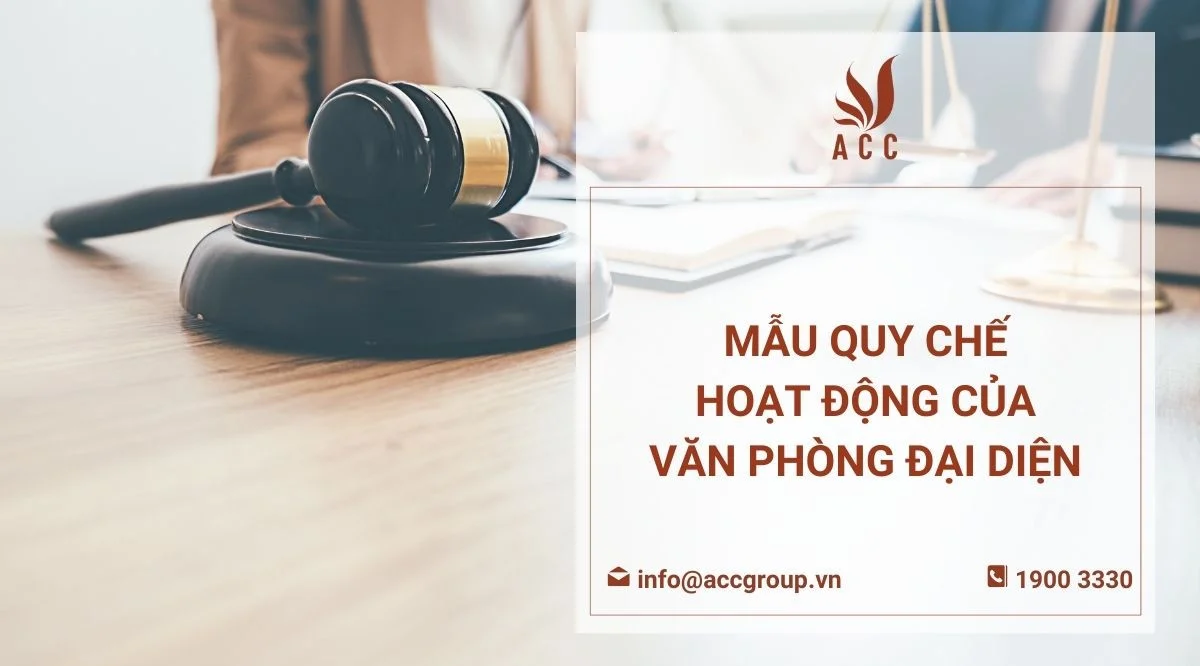 Mẫu quy chế hoạt động của văn phòng đại diện