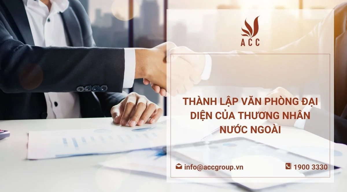 Thành lập văn phòng đại diện của thương nhân nước ngoài