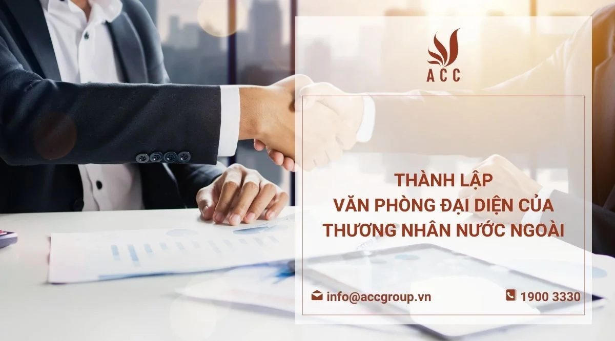 Thành lập văn phòng đại diện của thương nhân nước ngoài