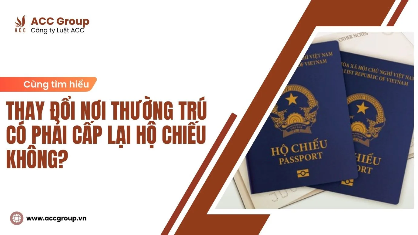 Thay đổi nơi thường trú có phải cấp lại hộ chiếu không?