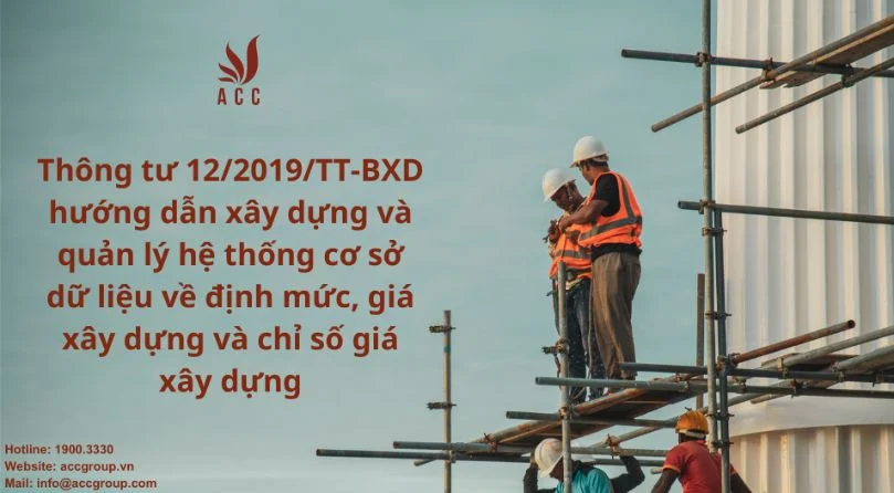 Thông tư 12/2019/TT-BXD hướng dẫn xây dựng và quản lý hệ thống cơ sở dữ liệu về định mức, giá xây dựng và chỉ số giá xây dựng