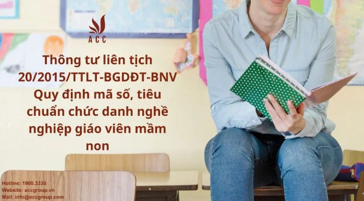 Thông tư liên tịch 20/2015/TTLT-BGDĐT-BNV Quy định mã số, tiêu chuẩn chức danh nghề nghiệp giáo viên mầm non