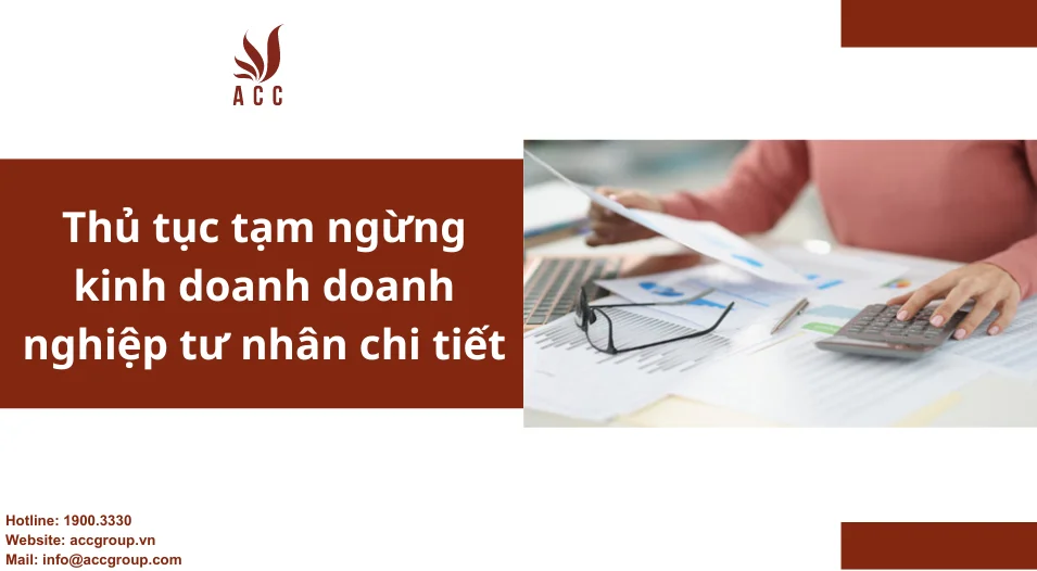 Thủ tục tạm ngừng kinh doanh doanh nghiệp tư nhân chi tiết