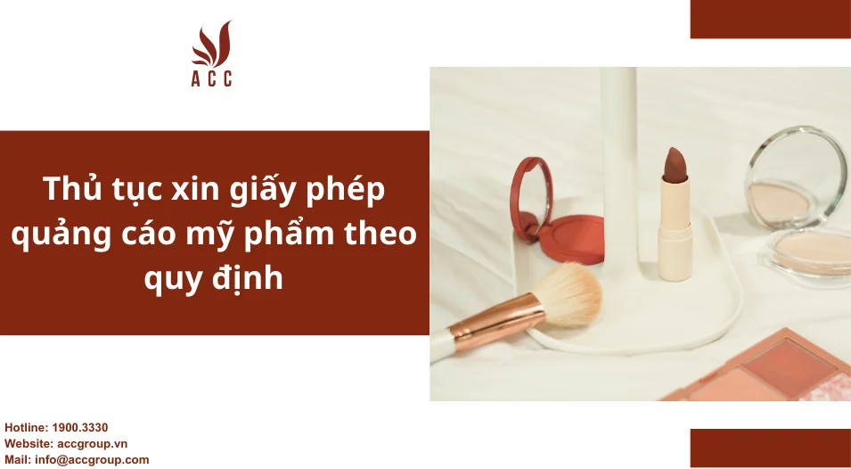 Thủ tục xin giấy phép quảng cáo mỹ phẩm theo quy định