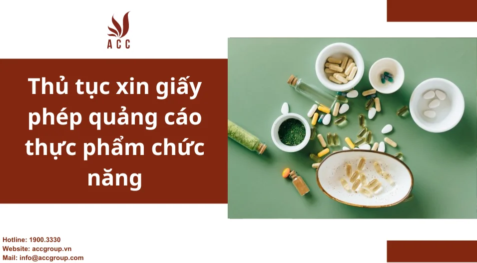 Thủ tục xin giấy phép quảng cáo thực phẩm chức năng