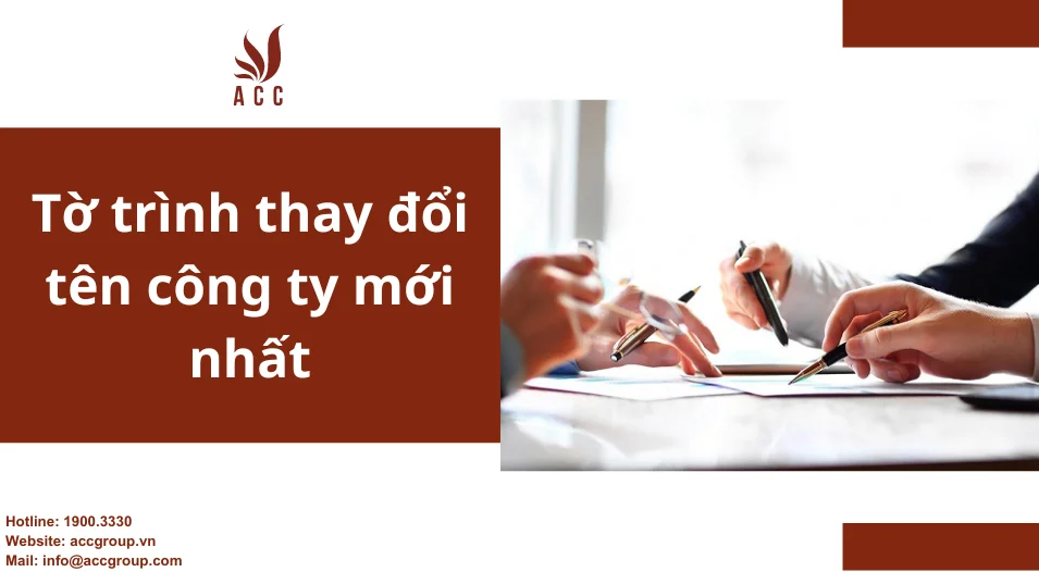 Tờ trình thay đổi tên công ty mới nhất