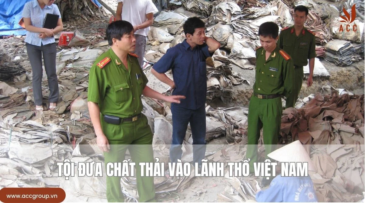 Tội đưa chất thải vào lãnh thổ Việt Nam