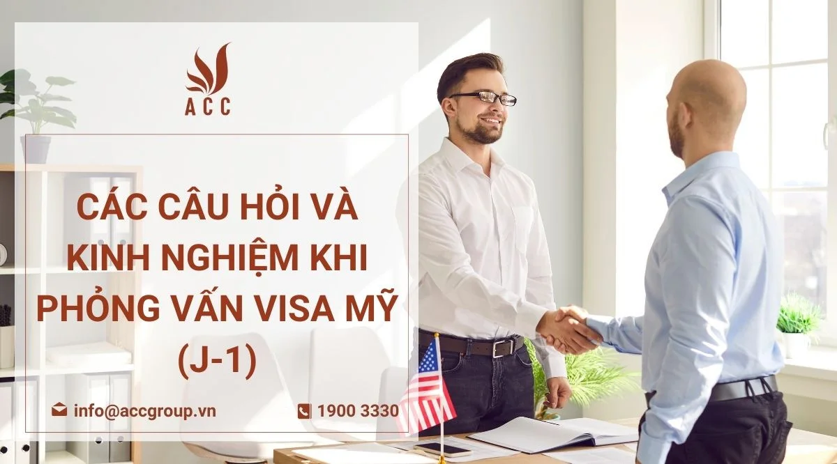 cac-cau-hoi-va-kinh-nghiem-khi-phong-van-visa-my-j-1-1