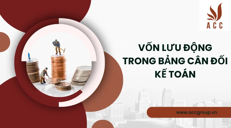 vốn lưu động trong bảng cân đối kế toán