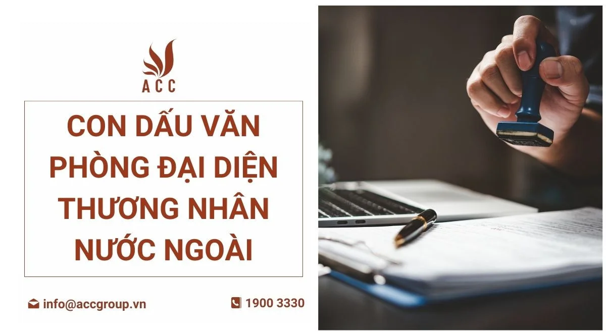 Con dấu văn phòng đại diện thương nhân nước ngoài