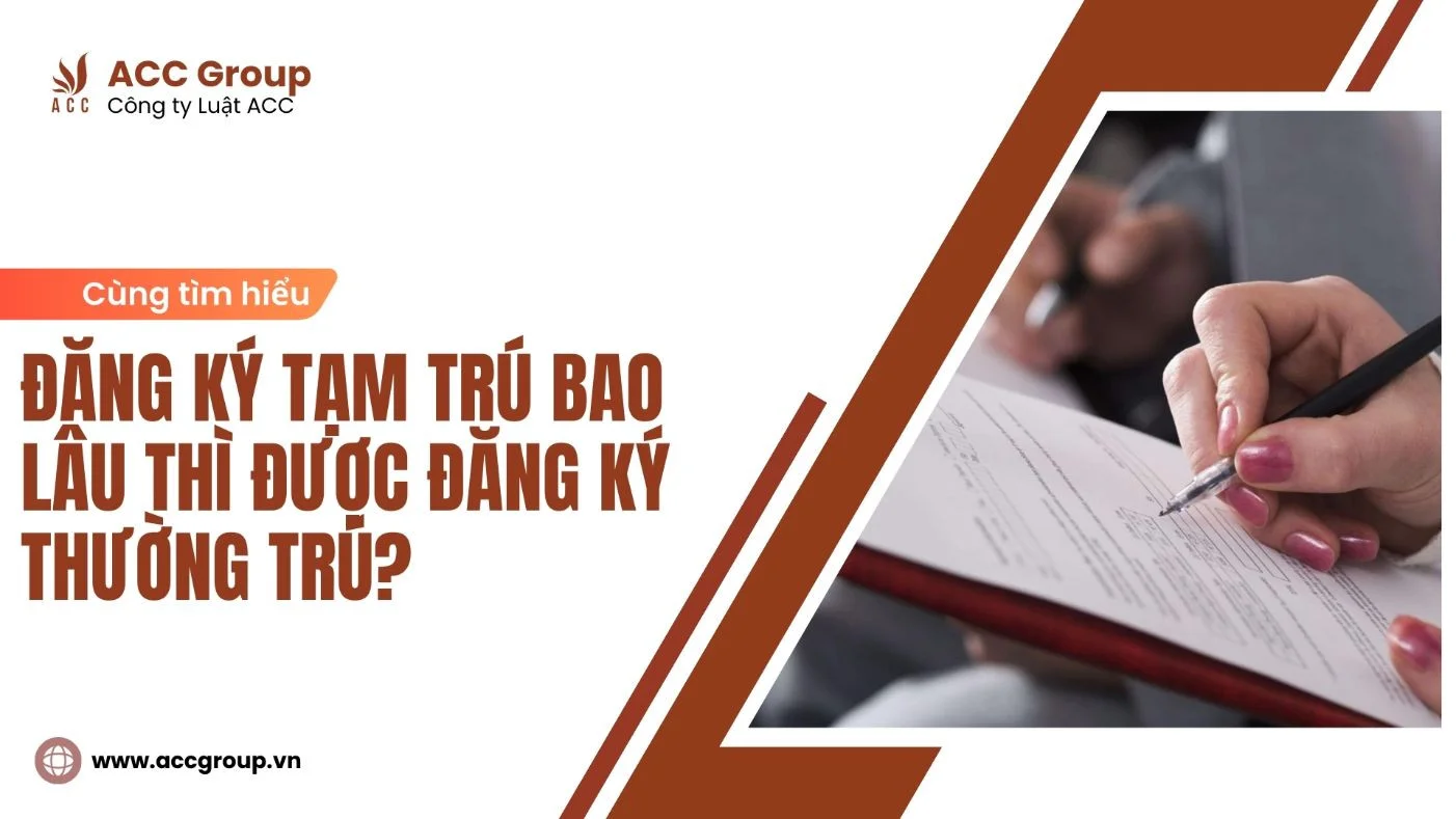 Đăng ký tạm trú bao lâu thì được đăng ký thường trú?