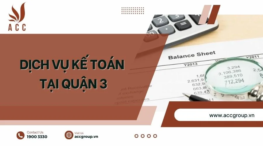 Dịch vụ kế toán tại quận 3 trọn gói, uy tín