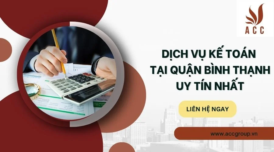 Dịch vụ kế toán tại quận Bình Thạnh uy tín nhất