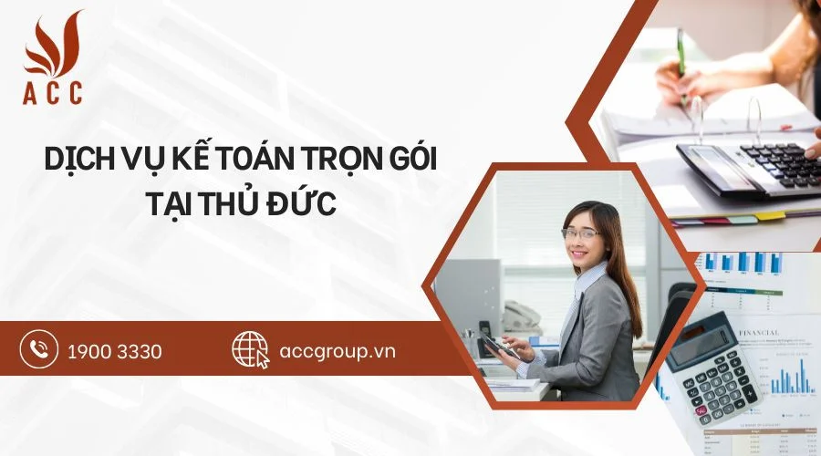 Dịch vụ kế toán tại Thủ Đức trọn gói & giá rẻ nhất