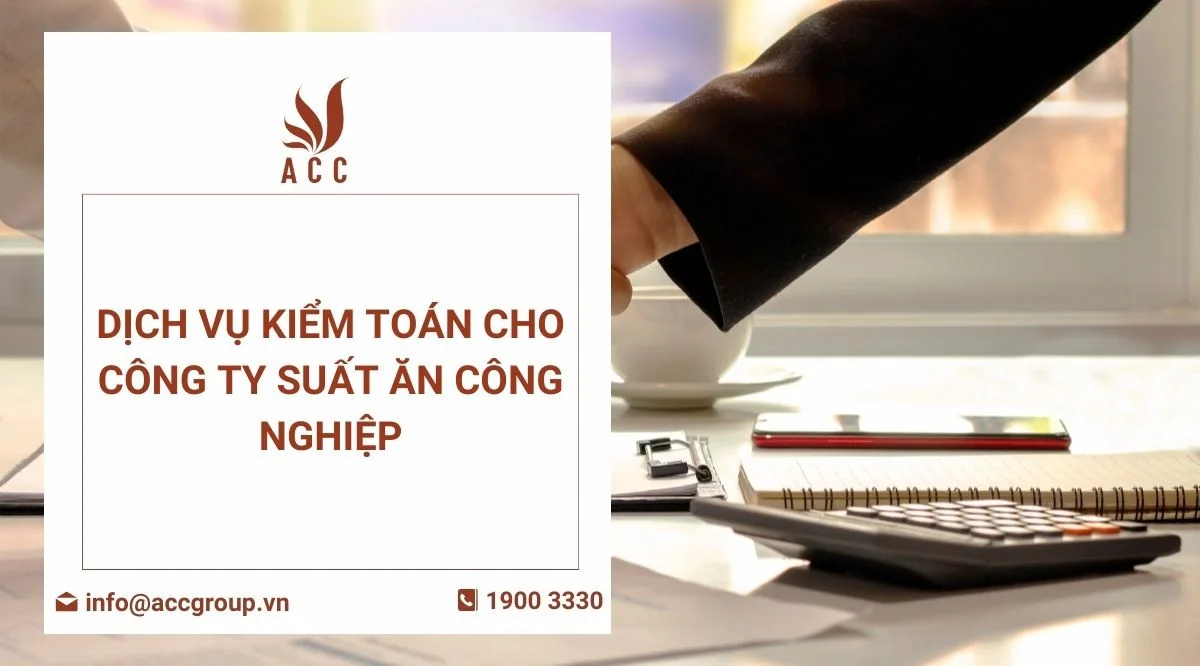 Dịch vụ kiểm toán cho công ty suất ăn công nghiệp