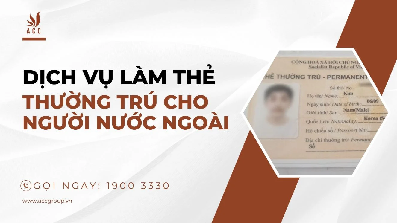 Dịch vụ làm thẻ thường trú cho người nước ngoài tại Việt Nam